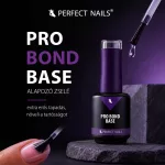 Perfect Nails PRO Bond Base - Alapozó zselé - 4ml